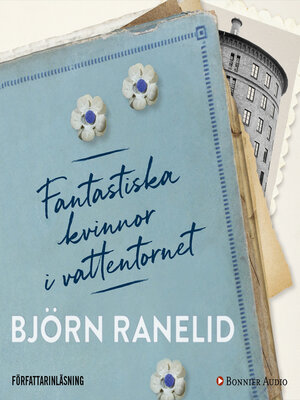 cover image of Fantastiska kvinnor i vattentornet